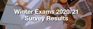 Notebooks spread on a table, text over: Winter Exams 2020/21 Survey Results